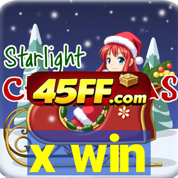 x win